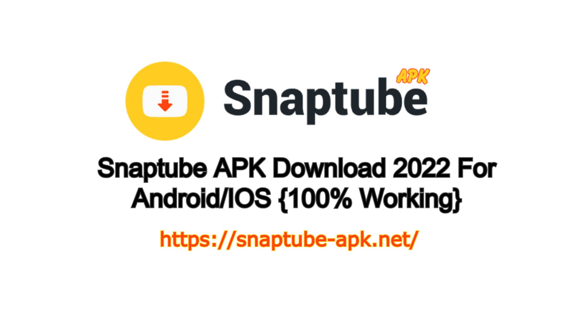 Snaptube APK Download 2022 For Android/IOS {100% Working}